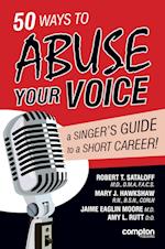 50 Ways to Abuse Your Voice