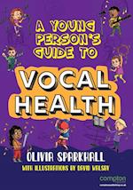 A Young Person's Guide to Vocal Health 