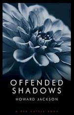 OFFENDED SHADOWS 