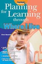 Planning for Learning through Where I Live