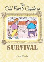 The Old Fart's Guide to Survival