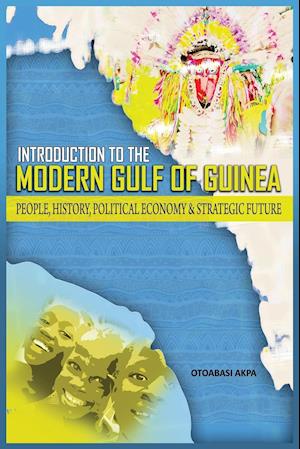 An Introduction to the Modern Gulf of Guinea