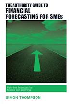 Authority Guide to Financial Forecasting for SMEs