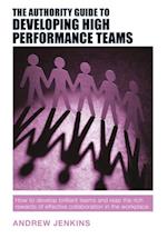 Authority Guide to Developing High-performance Teams