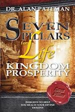 Seven Pillars for Life and Kingdom Prosperity