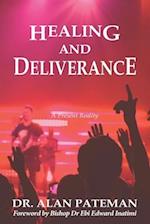 Healing and Deliverance, a Present Reality