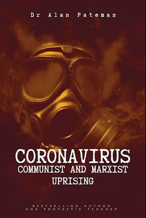 Coronavirus - Communist and Marxist Uprising