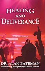 Healing and Deliverance, A Present Reality 