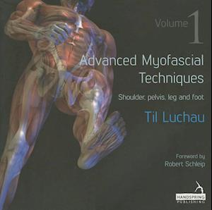 Advanced Myofascial Techniques: Volume 1