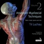Advanced Myofascial Techniques: Volume 2 : Neck, Head, Spine and Ribs