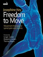 Freedom to Move : Movement Therapy for Spinal Pain and Injuries