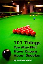 101 Things You May Not Have Known About Snooker