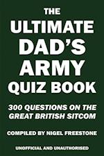Ultimate Dad's Army Quiz Book