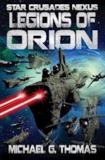 Legions of Orion (Star Crusades Nexus, Book 1) 