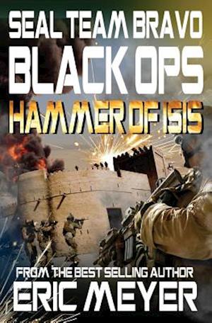 SEAL Team Bravo: Black Ops - Hammer of ISIS