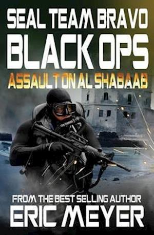 SEAL Team Bravo: Black Ops - Assault on Al Shabaab