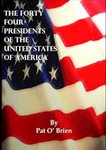 The Forty Four Presidents of The United States of America