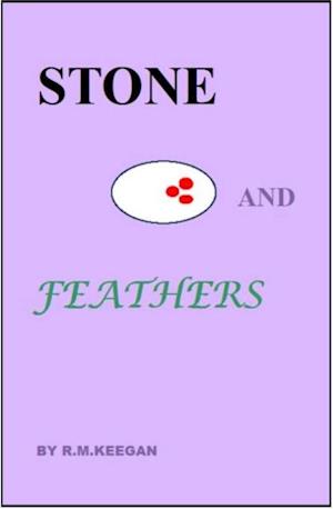 Stone and Feathers