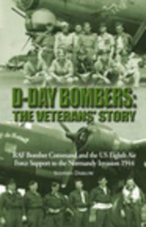 D-Day Bombers: The Veterans' Story