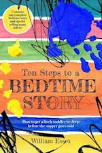 Ten Steps to a Bedtime Story 