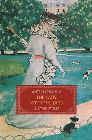 The Lady with the Dog & Other Stories