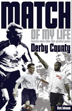 Derby County Match of My Life