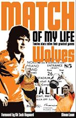 Wolves Match of My Life