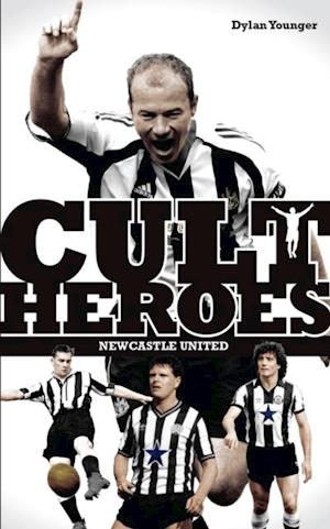 Newcastle United Cult Heroes