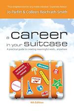 A Career in Your Suitcase - A Practical Guide to Creating Meaningful Work... Anywhere
