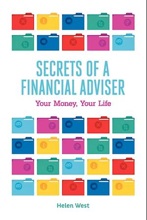 Secrets of a Financial Adviser - Your Money, Your Life