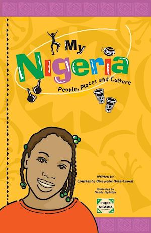 MY NIGERIA - PEOPLE PLACES & C