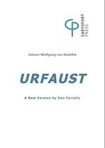 Urfaust, A New Version of Goethe's early "Faust" in Brechtian Mode : A new version of Goethe's Urfaust