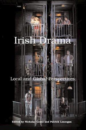 Irish Drama: Local and Global Perspectives