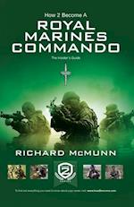 How To Become a Royal Marines Commando