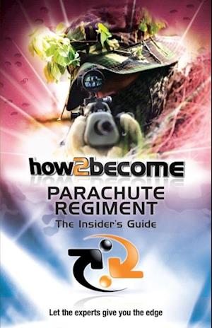 How to Join the Parachute Regiment