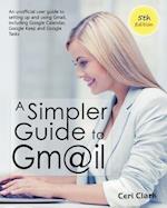 A Simpler Guide to Gmail 5th Edition