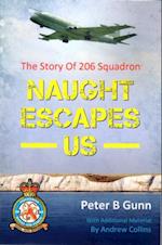 Naught Escapes Us