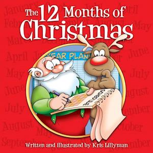 The 12 Months of Christmas: A Whole Year With Santa! : Funny, colourful and packed with loads of hilarious, zany illustrations.