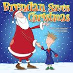 Brendan Saves Christmas: Oh, No - Santa's Lost in the Snow! : Funny, colourful and packed with loads of hilarious, zany illustrations.