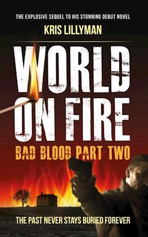 World On Fire : Bad Blood Part Two