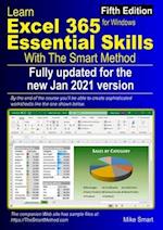 Learn Excel 365 Essential Skills with The Smart Method: Fifth Edition: updated for the Jan 2021 Semi-Annual version 2008 