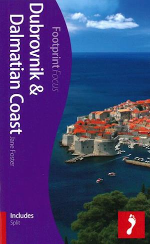 Dubrovnik & Dalmatian Coast, Footprint Focus* (1st ed. Mar. 13)