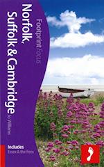 Norfolk, Suffolk & Cambridge* : Includes Essex & the Fens, Footprint Focus (1st ed. Apr. 13)