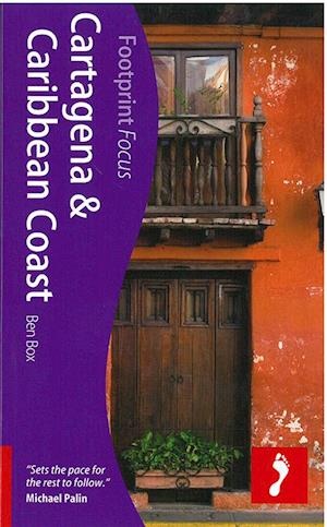 Cartagena & Caribbean Coast, Footprint Focus (2nd ed. Sept. 13)