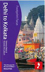Delhi to Kolkata, Footprint Focus (1st. ed. Oct. 13)