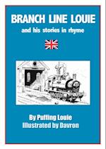 Branch Line Louie and His Stories in Rhyme