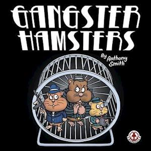 Gangster Hamsters