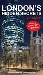 Londons Hidden Secrets volume 2