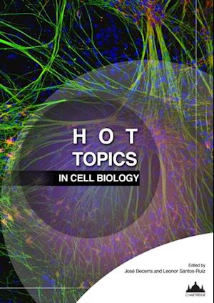 Hot Topics in Cell Biology