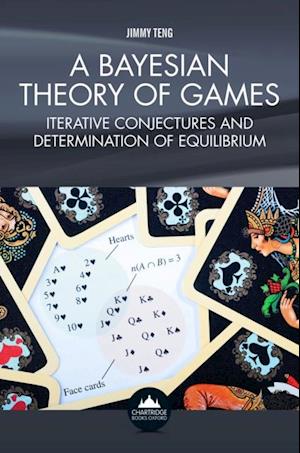 A Bayesian Theory of Games